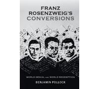 Benjamin Pollock Franz Rosenzweig's Conversions (Copertina rigida)