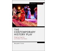 Benjamin Poore The Contemporary History Play (Copertina rigida)