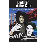 Benjamin Pressley Walker Children at the Gate (Tascabile)