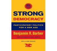 Benjamin R. Barber Strong Democracy (Tascabile)
