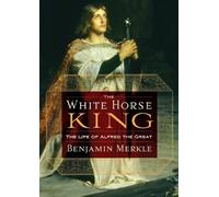 Benjamin R. Merkle The White Horse King (Tascabile)