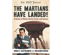 Benjamin Radford Robert E. Bartholomew The Martians Have Landed (Tascabile)