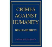 Benjamin Ricci Crimes Against Humanity (Copertina rigida)