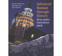 Benjamin Rifkin Olga Kagan Anna Yatse Advanced Russian Through Hist (Tascabile)