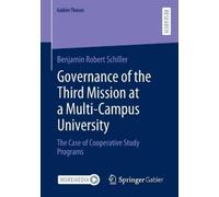Benjamin Robert Governance of the Third Mission at a Multi-Campus U (Tascabile)