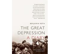 Benjamin Roth James Ledbetter Daniel Ro The Great Depression: A Dia (Tascabile)