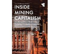 Benjamin Rubbers Inside Mining Capitalism (Tascabile) African Issues