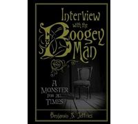 Benjamin S. Jeffries – Interview with the Boogeyman – Copertina rigida