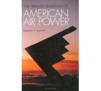 Benjamin S. Lambeth The Transformation of American Air Power (Copertina rigida)