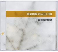 Benjamin Schaefer Trio - Leaves Like Snow
