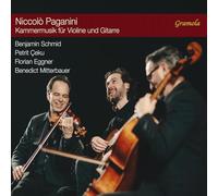 Benjamin Schmid; Petrit Ceku; Florian Eggner; Benedict Mitterbauer - Niccolo Paganini: Chamber Music for Violin and Guitar