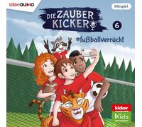 Benjamin Schreuder Die Zauberkicker Folge 6: #fussballverrückt (CD)