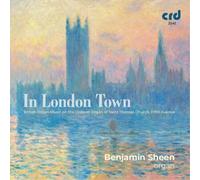 Benjamin Sheen Benjamin Sheen: In London Town: British Organ Music On the D (CD)