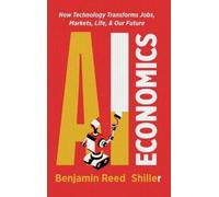 Benjamin Shiller AI Economics (Copertina rigida)