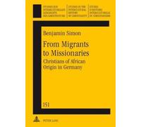 Benjamin Simon From Migrants to Missionaries (Copertina rigida)