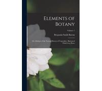 Benjamin Smith Barton Elements of Botany (Copertina rigida)