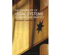 Benjamin Spagno The Continuity of Legal Systems in Theory and Practi (Tascabile)