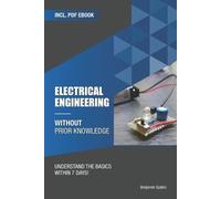 Benjamin Spahic Electrical engineering without prior knowledge (Tascabile)