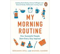 Benjamin Spall Michael Xander My Morning Routine (Tascabile)