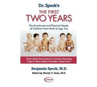 Benjamin Spock Dr. Spock's The First Two Years: The Emotional and Ph (Tascabile)
