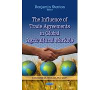 Benjamin Stento Influence of Trade Agreements in Global Agric (Copertina rigida)