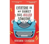 Benjamin Stevenson Everyone in My Family Has Killed Someone (Tascabile)