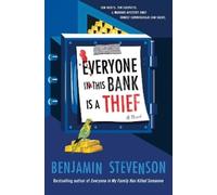 Benjamin Stevenson Everyone in This Bank Is a Thief (Copertina rigida)