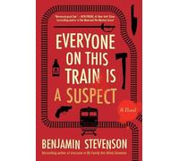 Benjamin Stevenson Everyone on This Train Is a Suspect Intl/E (Tascabile)