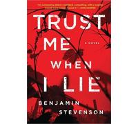 Benjamin Stevenson Trust Me When I Lie (Tascabile)