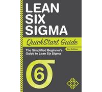 Benjamin Sweeney Clydebank Business Lean Six Sigma QuickStart Guide (Tascabile)