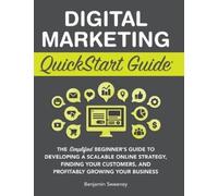 Benjamin Sweeney Digital Marketing QuickStart Guide (Copertina rigida)