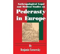 Benjamin Tarnow Anthropological Legal and Medical Studies on Pederas (Tascabile)