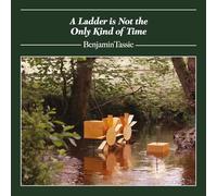 BENJAMIN TASSIE: A LADDER IS NOT THE ONLY KIND OF TIME