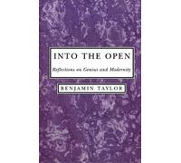 Benjamin Taylor Into the Open (Copertina rigida)