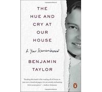 Benjamin Taylor The Hue And Cry At Our House (Tascabile)