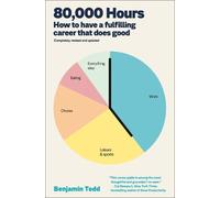 Benjamin Todd 80,000 Hours (Tascabile)