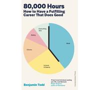 Benjamin Todd Benjamin Todd 80,000 Hours (Copertina rigida)