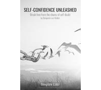 Benjamin Van Melick Self-Confidence Unleashed (Tascabile)