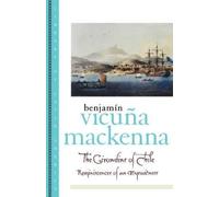 Benjamín Vicuña MacKenna The Girondins of Chile (Tascabile)