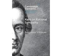 Benjamin Vilhauer Kant on Rational Sympathy (Copertina rigida)
