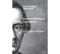 Benjamin Vilhauer Kant on Rational Sympathy (Tascabile)