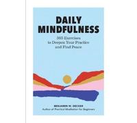 Benjamin W. Decker Daily Mindfulness (Tascabile)