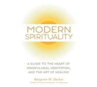 Benjamin W. Decker Modern Spirituality (Tascabile)