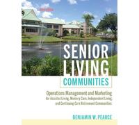 Benjamin W. Pearce Senior Living Communities (Tascabile)