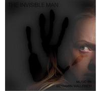 O. S. T. -The Invisible Man( Wallfisch Benjamin) - The Invisible Man