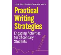 Benjamin White Leon Furze Practical Writing Strategies (Tascabile)