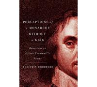 Benjamin Woodford Perceptions of a Monarchy without a King (Copertina rigida)