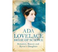 Benjamin Woolley Ada Lovelace: Bride of Science (Tascabile)