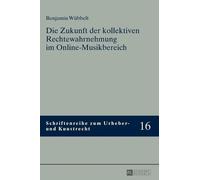 Benjamin Wübbel Die Zukunft Der Kollektiven Rechtewahrnehmung (Copertina rigida)