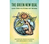 Benjamin Y. Fong The Green New Deal and the Future of Work (Copertina rigida)
